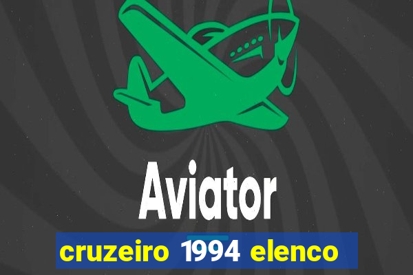 cruzeiro 1994 elenco